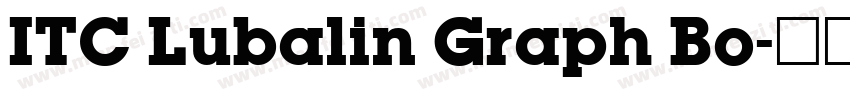 ITC Lubalin Graph Bo字体转换